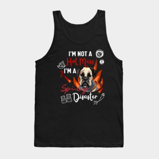 Funny White Boxer Dog Puppy One of a Kind Hot Mess and Spicy Disaster Tank Top